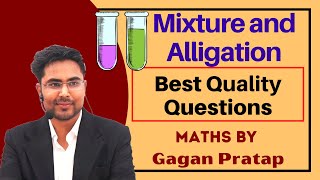 Mixture and Alligation Best Quality Questions By Gagan Pratap for SSC CGL CHSL CPO CAT CDS [upl. by Nuahsar]