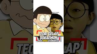 Teori Gelap Doraemon Nobita Berdasarkan Kisah Nyata shorts [upl. by Aduh]