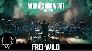 FreiWild  Mehr als 1000 Worte  Live in Dresden [upl. by Inaej]