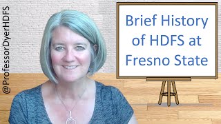 History of HDFS at Fresno State [upl. by Michelle]