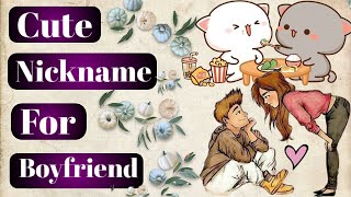 BF Ko Kis Nam Se Pukare  Cute Nickname For Boyfriend  Romantic Nickname To Call Your Boyfriend [upl. by Eidnas]