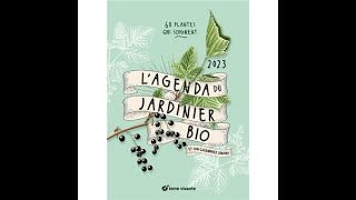 L’agenda Terre Vivante du jardinier bio 2023 [upl. by Ebarta]