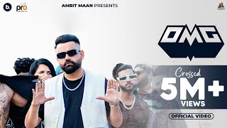 OMG Official Video  Amrit Maan  Mxrci  Punjabi Song 2023 [upl. by Naugan]