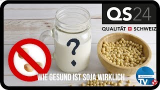 Ist Soja ein Segen  Gesundheit  QS24 25072019 [upl. by Essile348]