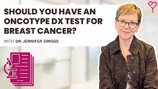 Should You Have an Oncotype DX Test for Breast Cancer All You Need to Know [upl. by Naval30]