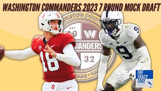 Washington Commanders 7 Round Mock Draft  2023 NFL Draft  The Tracy Take [upl. by Trilby805]