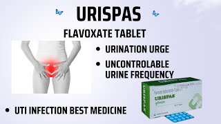 URISPAS 200  URIKIND TABLET  FLAVOSPAS  FLAVOXATE TABLET  USES  SIDEFFECTS  FULL INFORMATION [upl. by Shull394]