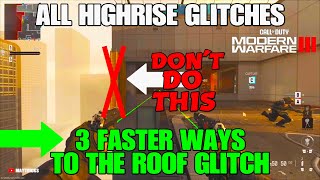 MW3 GLITCH 3 NEW GLITCHES TO GET ON TOP OF HIGHRISE ROOF GLITCH  ALL GLITCHES MW3 HIGHRISE Modern [upl. by Jackelyn]