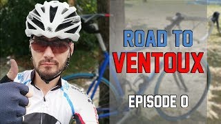 JE VAIS MONTER LE VENTOUX  Episode 0 [upl. by Iey]