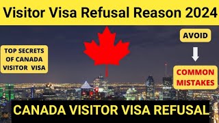 Canada visitor visa refusal  3 Reason Why Refuse  visitor visa refusal reason Canada [upl. by Creath428]