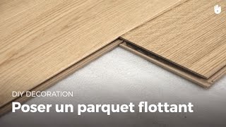 Poser Un Parquet Flottant  Bricolage [upl. by Norse]