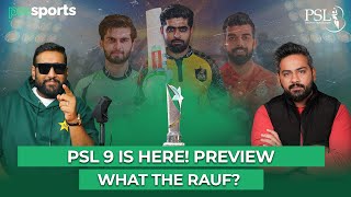 PSL 9 is FINALLY Here  Preview  PSL 9 Anthem  Haris Raufs Contract Issue  What the Rauf [upl. by Ixel]