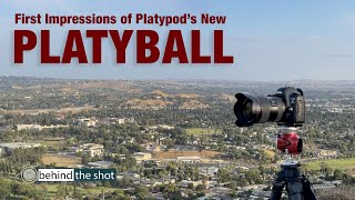 First Impressions of Platypods New Platyball Ball Head [upl. by Jarrow]