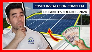 CUANTO CUESTA INSTALAR PANELES SOLARES  2024 [upl. by Amilas579]