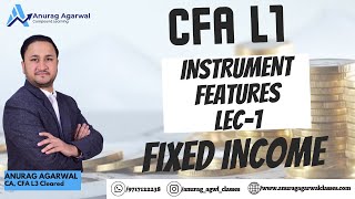 CFA L1  Fixed Income  Instrument Features  Lecture1 [upl. by Aynotahs]