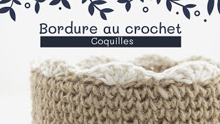 Bordure quotCoquillesquot au crochet [upl. by Keavy705]