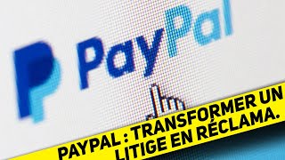 TUTO PAYPAL  Transformer un litige en réclamation [upl. by Eusadnilem]