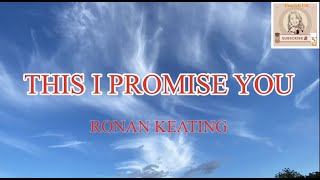 This I Promise You by Ronan Keating  Karaoke [upl. by Arnulfo]