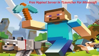 Free Hypixel Server In TLauncher For Minecraft 2021 [upl. by Yrhcaz]