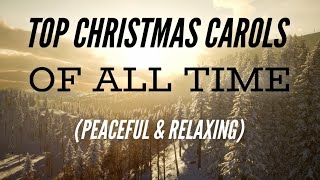 Top Christmas Carols of All Time Peaceful amp Relaxing Christmas Music 12 Hours [upl. by Autrey]