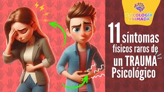 11 SÍNTOMAS FÍSICOS RAROS de un trauma psicológico [upl. by Etnaid]