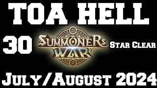 TOA Hell 30 Star Clear JulyAugust 2024 Summoners War [upl. by Gerladina108]