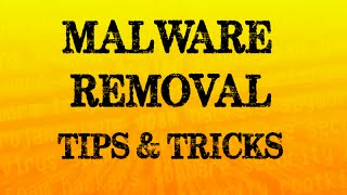 Malware Removal Tips and Tricks [upl. by Elvia]