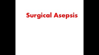 Surgical Asepsis [upl. by Aterg]