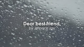 Dear Best Friend [upl. by Safko]