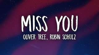 Oliver Tree amp Robin Schulz  Miss You sped upTikTok Remix Lyrics [upl. by Chivers]