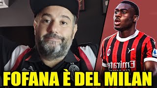 FOFANA È DEL MILAN CONFERMA DI FABRIZIO ROMANO  News Milan [upl. by Leunam]