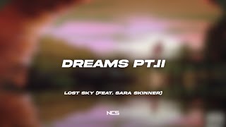 Lost Sky  Dreams pt II feat Sara Skinner NCS Lyrics [upl. by Barnes]