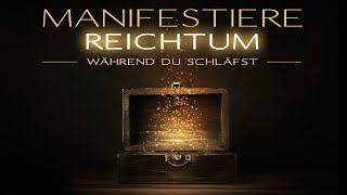 Manifestiere Reichtum mit dem Gesetz der Anziehung  EinschlafMeditation [upl. by Annovy]