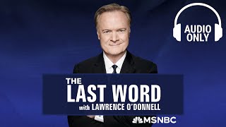 The Last Word With Lawrence O’Donnell  Sept 17  Audio Only [upl. by Rees]