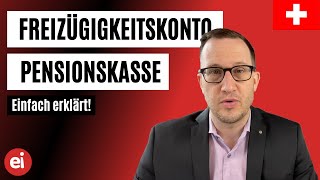 Freizügigkeitskonto– wohin mit meinem Pensionskassengeld [upl. by Siduhey245]