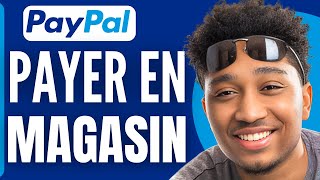 Comment Payer En Magasin Avec PayPal  En 2024 [upl. by Acinat]