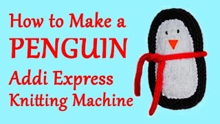 How to Knit a Penguin on your Addi Knitting Machine  Yay For Yarn [upl. by Adianes]