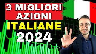 LE 3 MIGLIORI AZIONI ITALIANE su cui investire [upl. by Waldman]