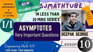 New Syllabus TU 2080quotIN LESS THAN 20 MINUTES SERIESquot10 Asymptotes Very Important Questions [upl. by Anawat]