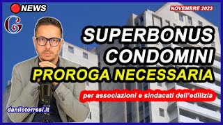 PROROGA SUPERBONUS 110 Condomini 2024 ultime notizie  necessaria secondo le associazioni [upl. by Wyler]