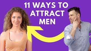 11 Scientifically Proven Ways to Attract the Man You Truly Desire [upl. by Lazaruk155]