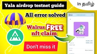 yala airdrop tamil🤑  walrus protocol nft claim 🎁  free Airdrop tamil🥳 [upl. by Natividad]