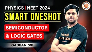 SEMICONDUCTOR AND LOGIC GATES ONE SHOT  NEET 2024  SMART ONE SHOT  PHYSICS ONE SHOT  GAURAV SIR [upl. by Byrle]