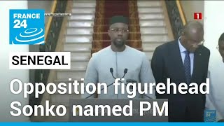 Senegal president names opposition figurehead Sonko as PM • FRANCE 24 English [upl. by Orel558]