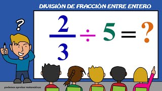 División de FRACCIONES entre ENTEROS l Dividir fracciones y números naturales [upl. by Atalya547]