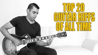 TOP 20 Guitar Riffs of ALL TIME [upl. by Warder566]