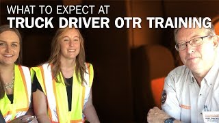 What to expect at truck driver OTR training [upl. by Opal278]