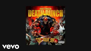 Five Finger Death Punch  Digging My Own Grave Official Audio [upl. by Eecyal]