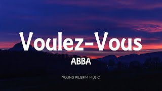 ABBA  VoulezVous Lyrics [upl. by Daniel]