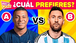 ¿Cuál Jugador Prefieres Elige a tu favorito 🤩⚽️🔥 Especial Fútbol  PlayQuiz Trivia [upl. by Gervase311]